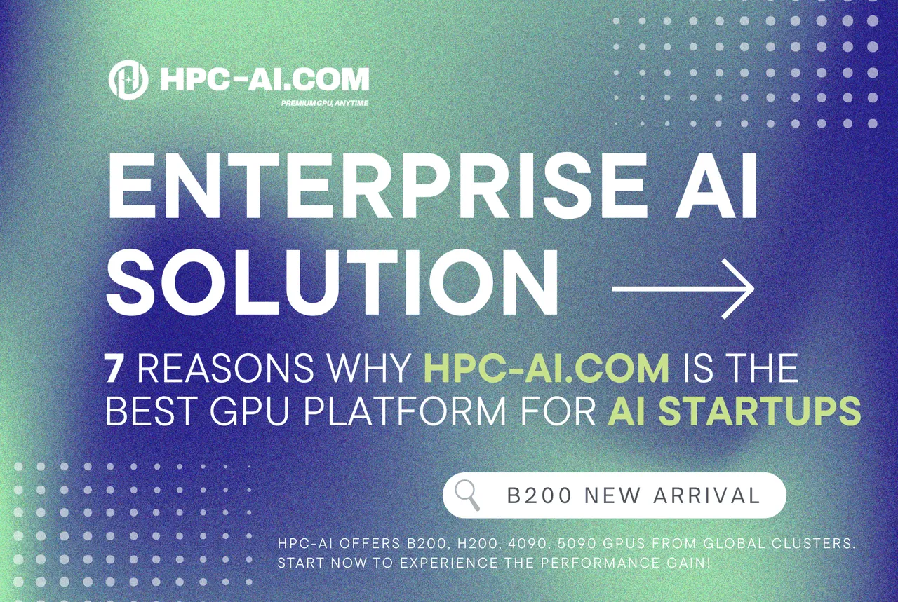 HPC-AI:BEST GPU ENTERPRISE SOLUTION FOR AI STARTUPS